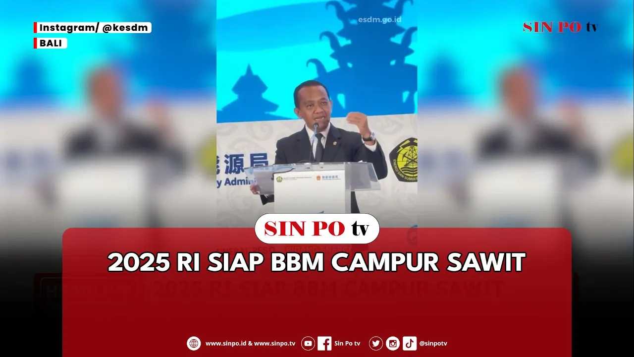 2025 RI Siap BBM Campur Sawit
