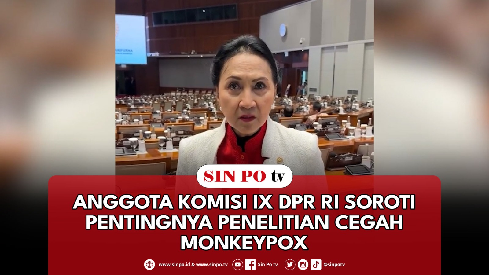 Anggota Komisi IX DPR RI Soroti Pentingnya Penelitian Cegah Monkeypox