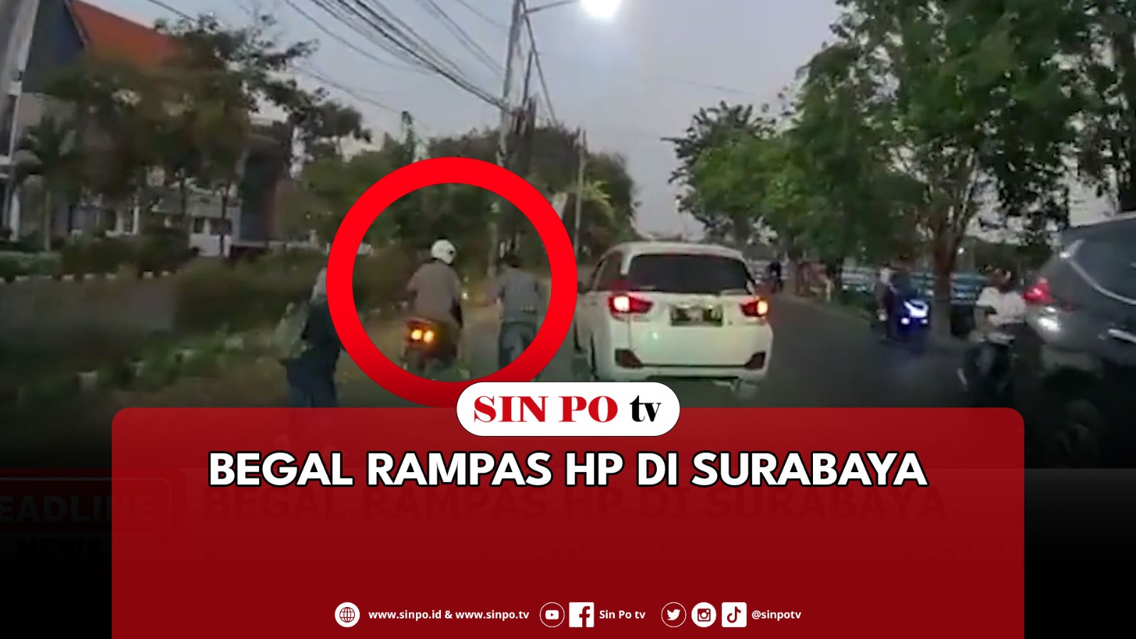 Begal Rampas HP Di Surabaya