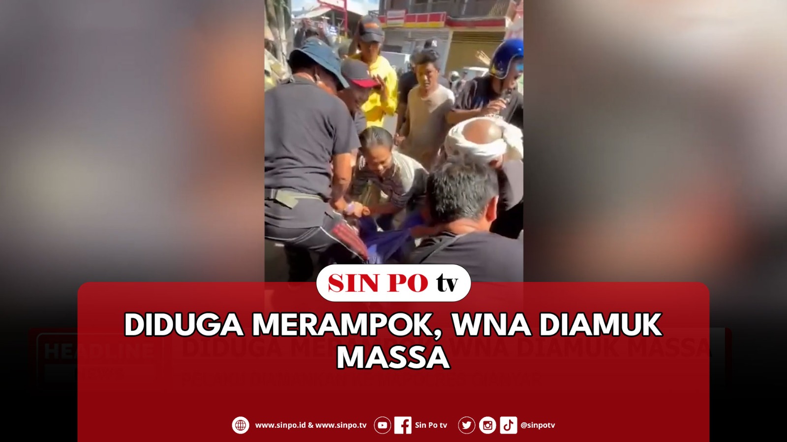 Diduga Merampok, WNA Diamuk Massa