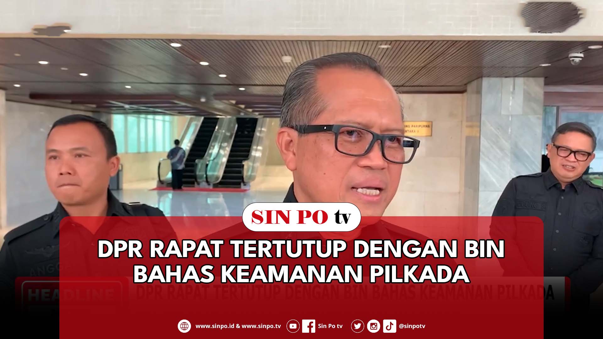 DPR Rapat Tertutup Dengan BIN Bahas Keamanan Pilkada