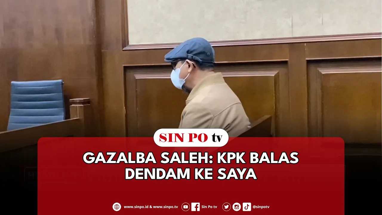 Gazalba Saleh: KPK Balas Dendam Ke Saya