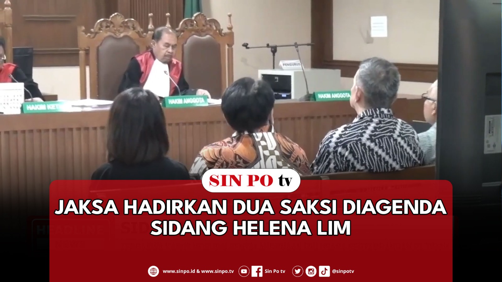 Jaksa Hadirkan Dua Saksi Diagenda Sidang Helena Lim