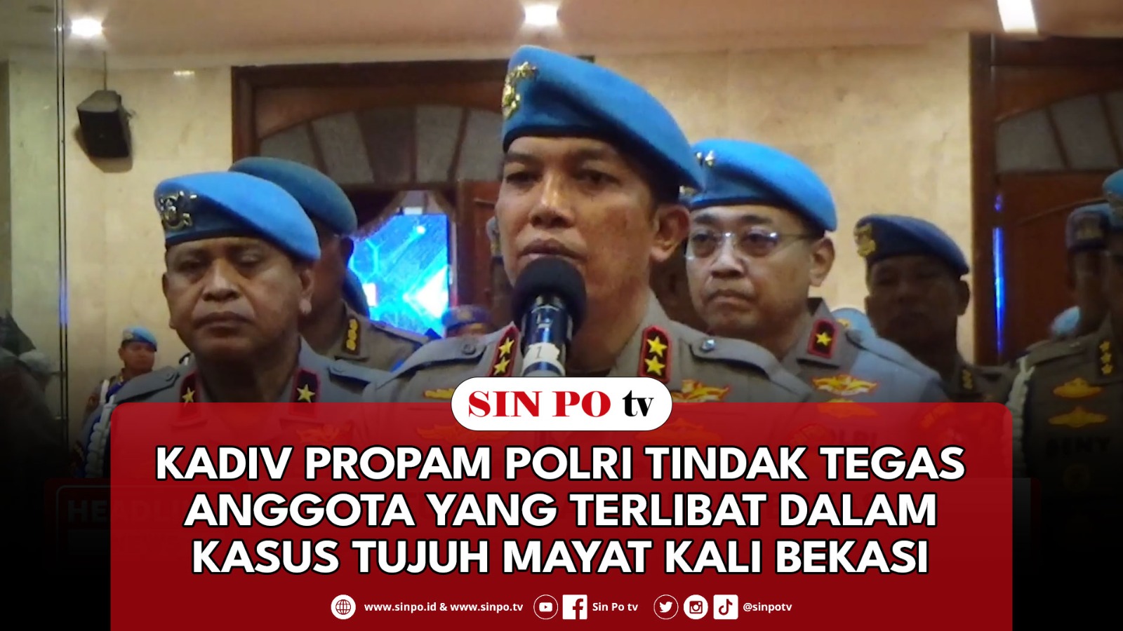 Kadiv Propam Polri Tindak Tegas Anggota Yang Terlibat Dalam Kasus Tujuh Mayat Kali Bekasi