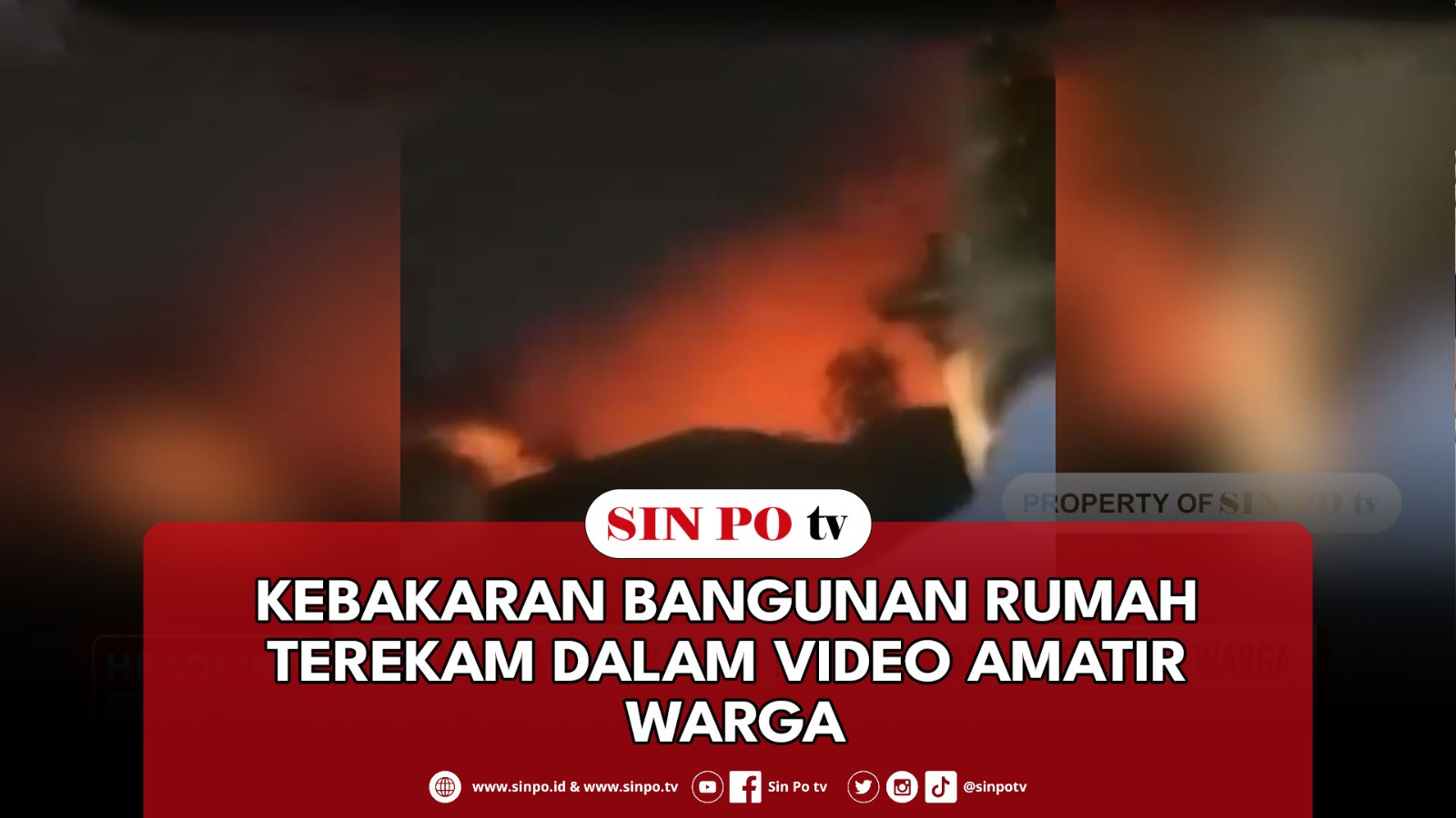 Kebakaran Bangunan Rumah Terekam Dalam Video Amatir Warga