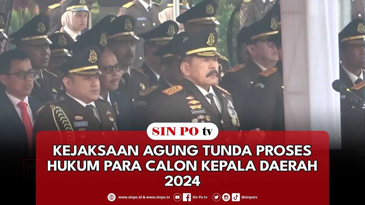 Kejaksaan Agung Tunda Proses Hukum Para Calon Kepala Daerah 2024