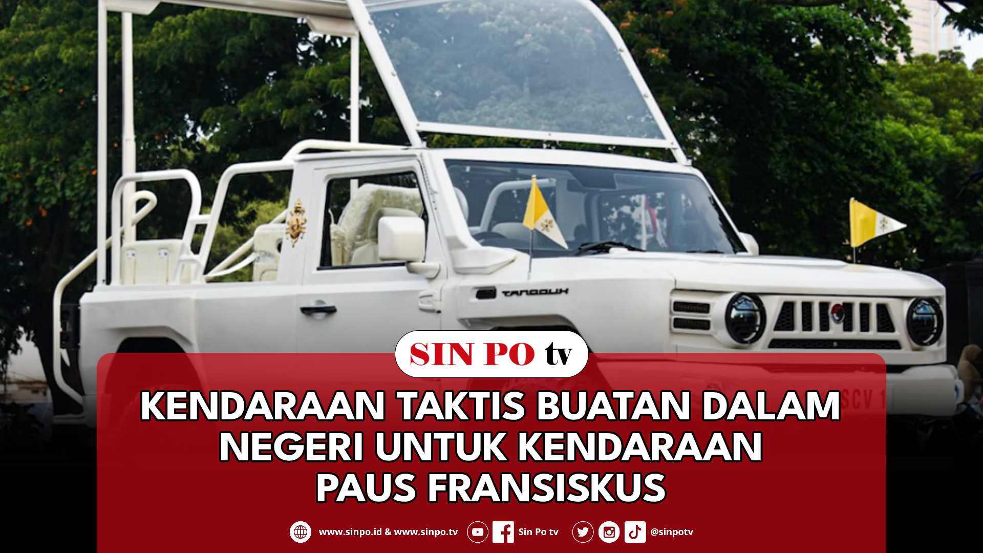 Kendaraan Taktis Buatan Dalam Negeri Untuk Kendaraan Paus Fransiskus
