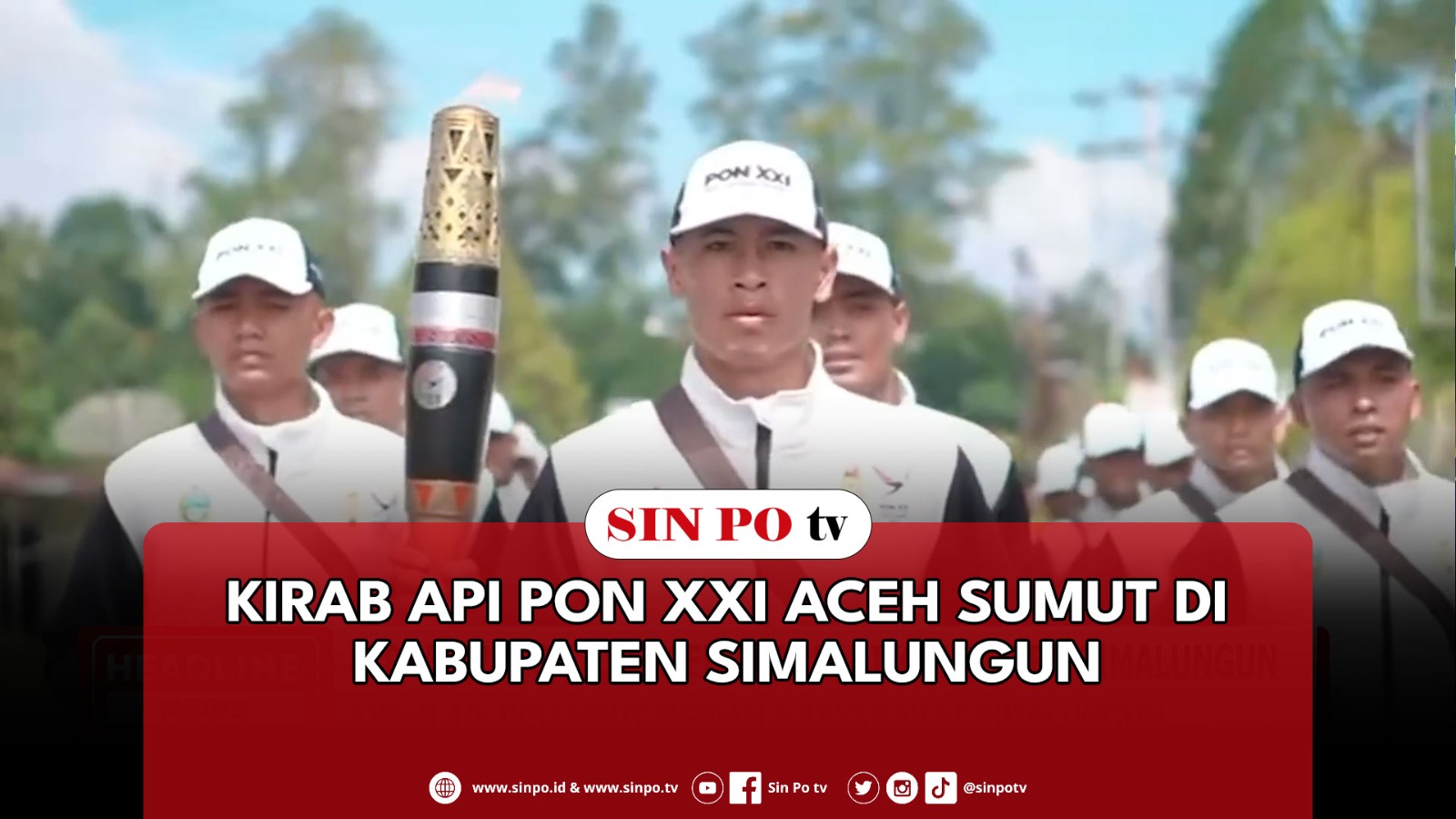 Kirab Api PON XXI Aceh Sumut Di Kabupaten Simalungun
