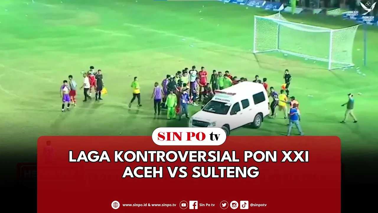 Laga Kontroversial PON XXI Aceh VS Sulteng