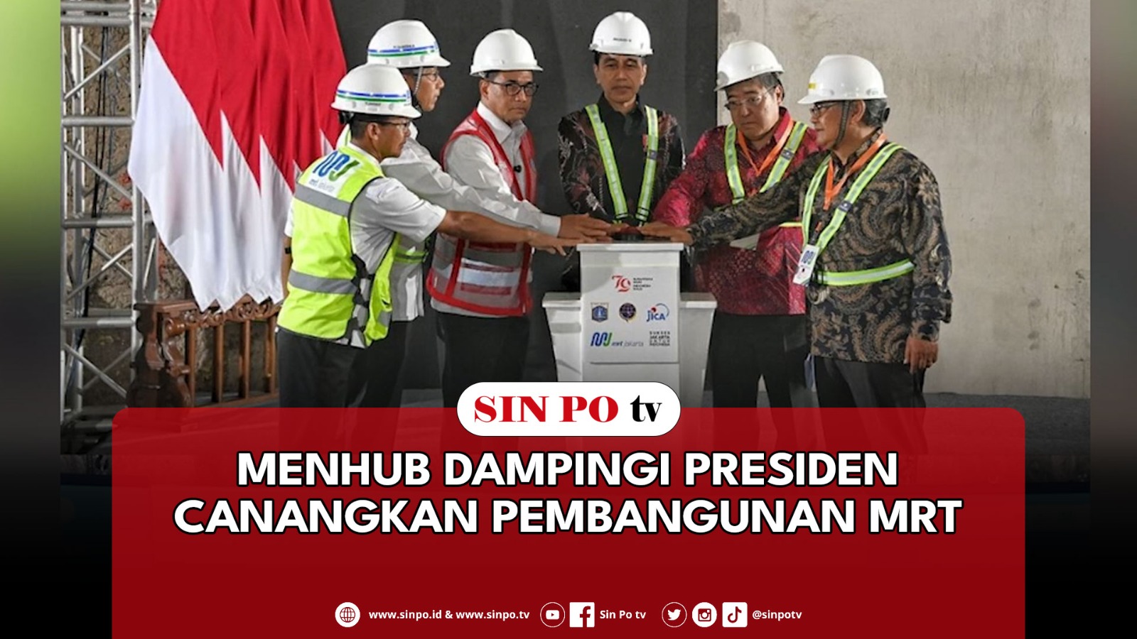 Menhub Dampingi Presiden Canangkan Pembangunan MRT