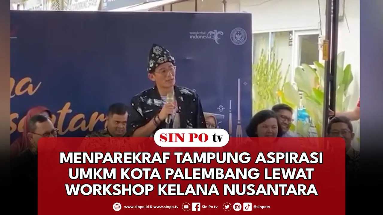 Menparekraf Tampung Aspirasi UMKM Kota Palembang Lewat Workshop Kelana Nusantara