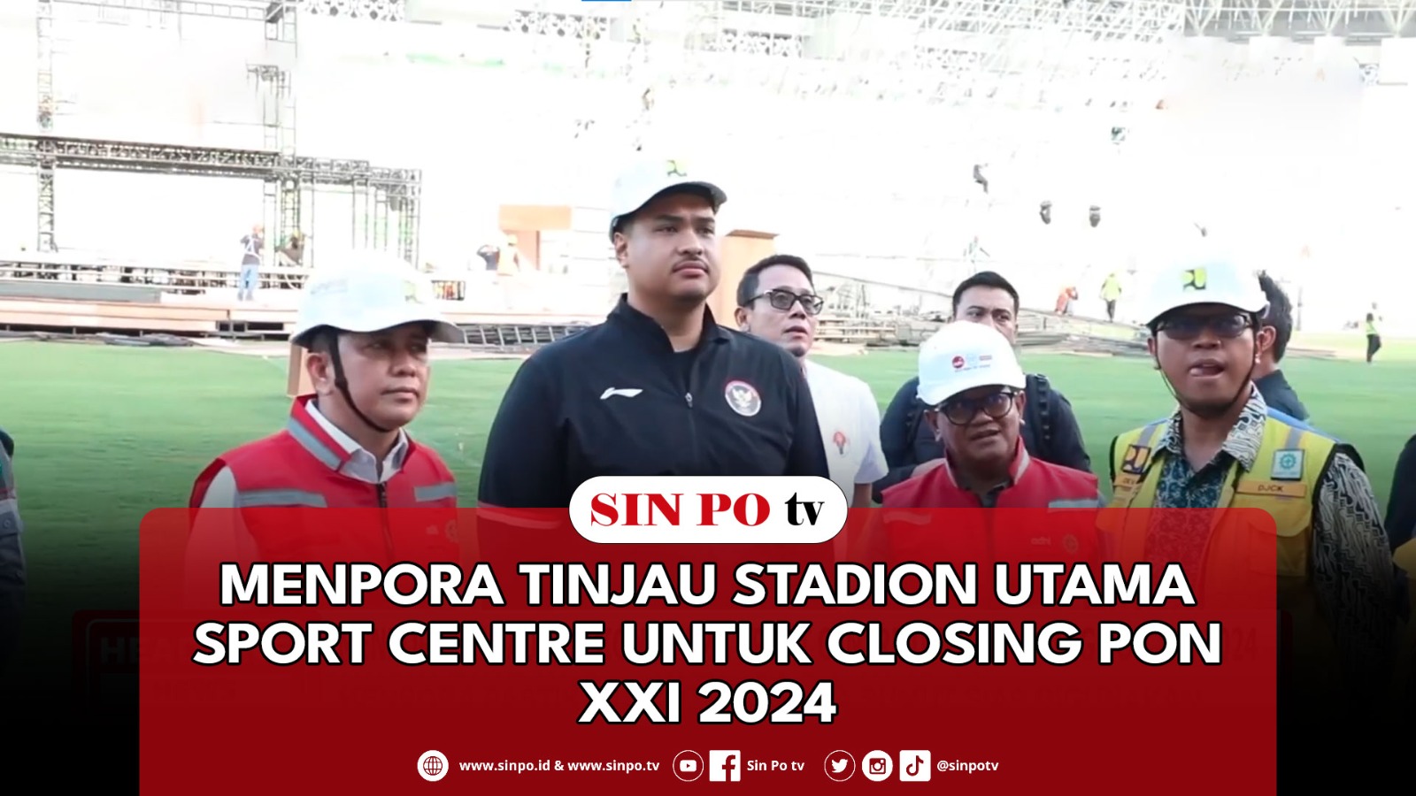 Menpora Tinjau Stadion Utama Sport Centre Untuk Closing PON XXI 2024