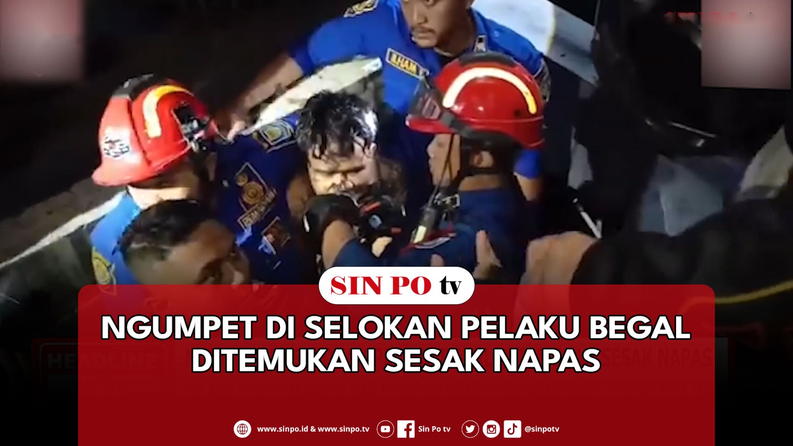 Ngumpet Di Selokan Pelaku Begal Ditemukan Sesak Napas