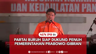 Partai Buruh Siap Dukung Penuh Pemerintahan Prabowo-Gibran