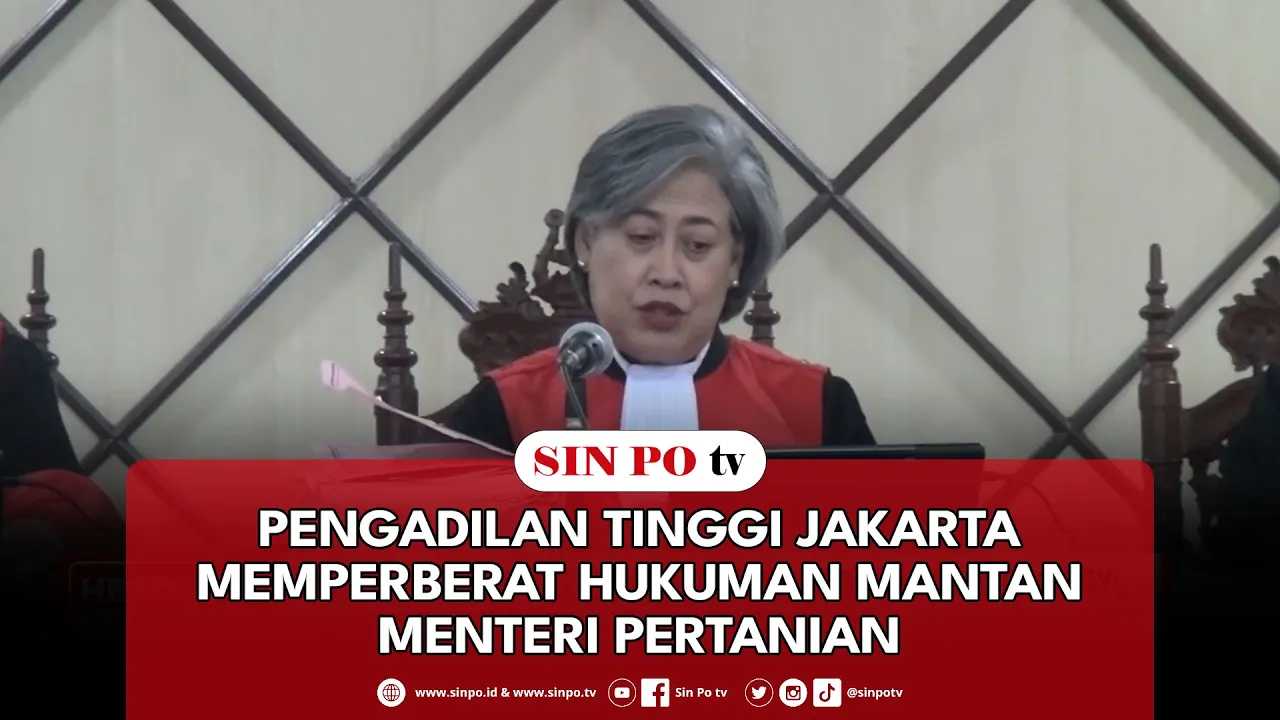 Pengadilan Tinggi Jakarta Memperberat Hukuman Mantan Menteri Pertanian