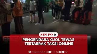 Pengendara Ojol Tewas Tertabrak Taksi Online