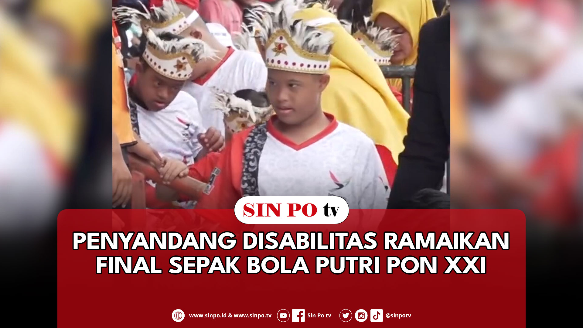 Penyandang Disabilitas Ramaikan Final Sepak Bola Putri PON XXI