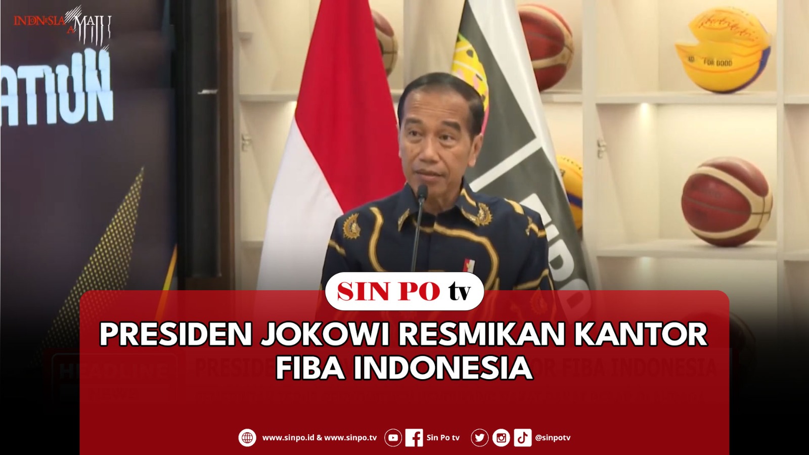 Presiden Jokowi Resmikan Kantor FIBA Indonesia