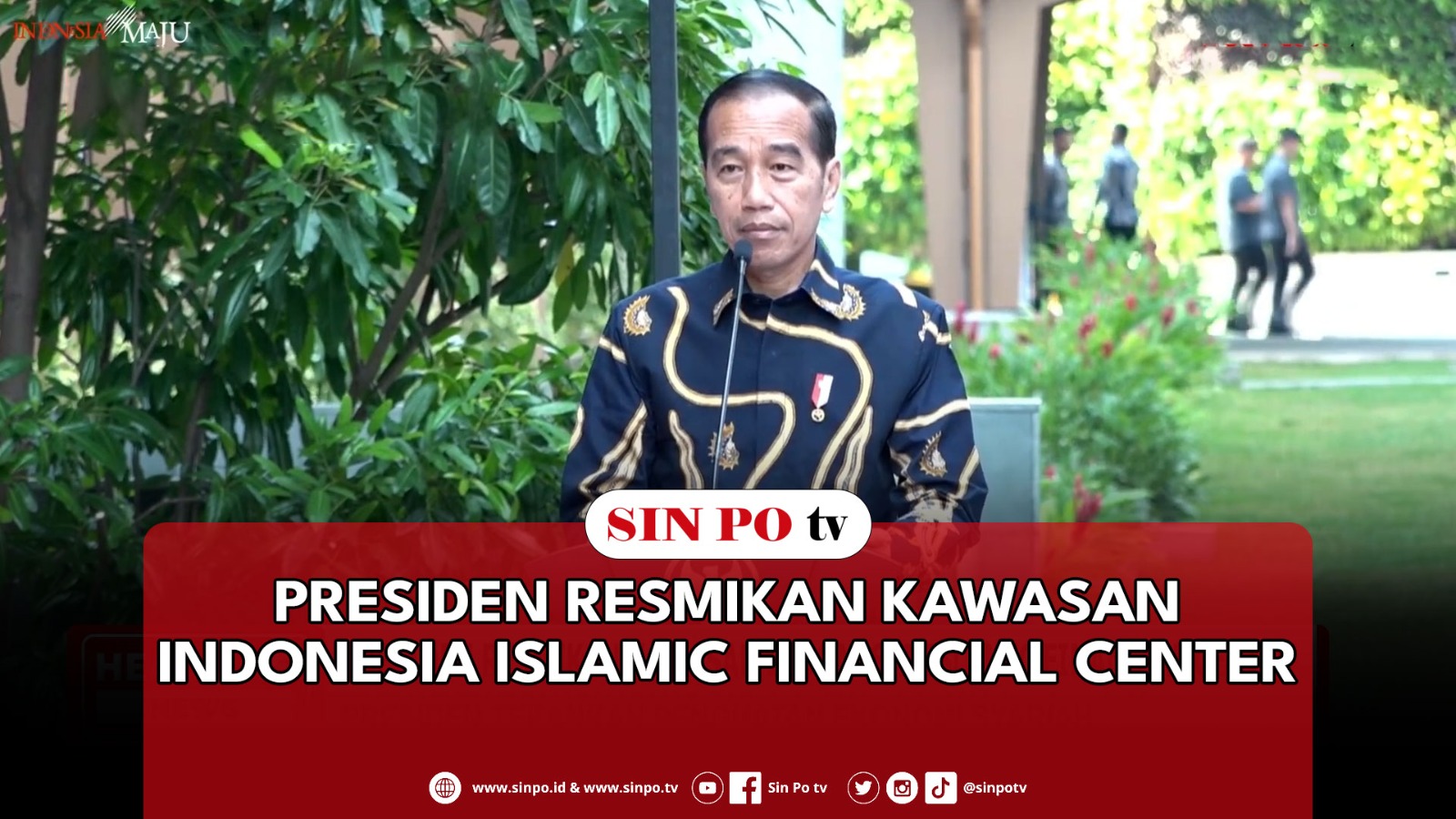 Presiden Resmikan Kawasan Indonesia Islamic Financial Center