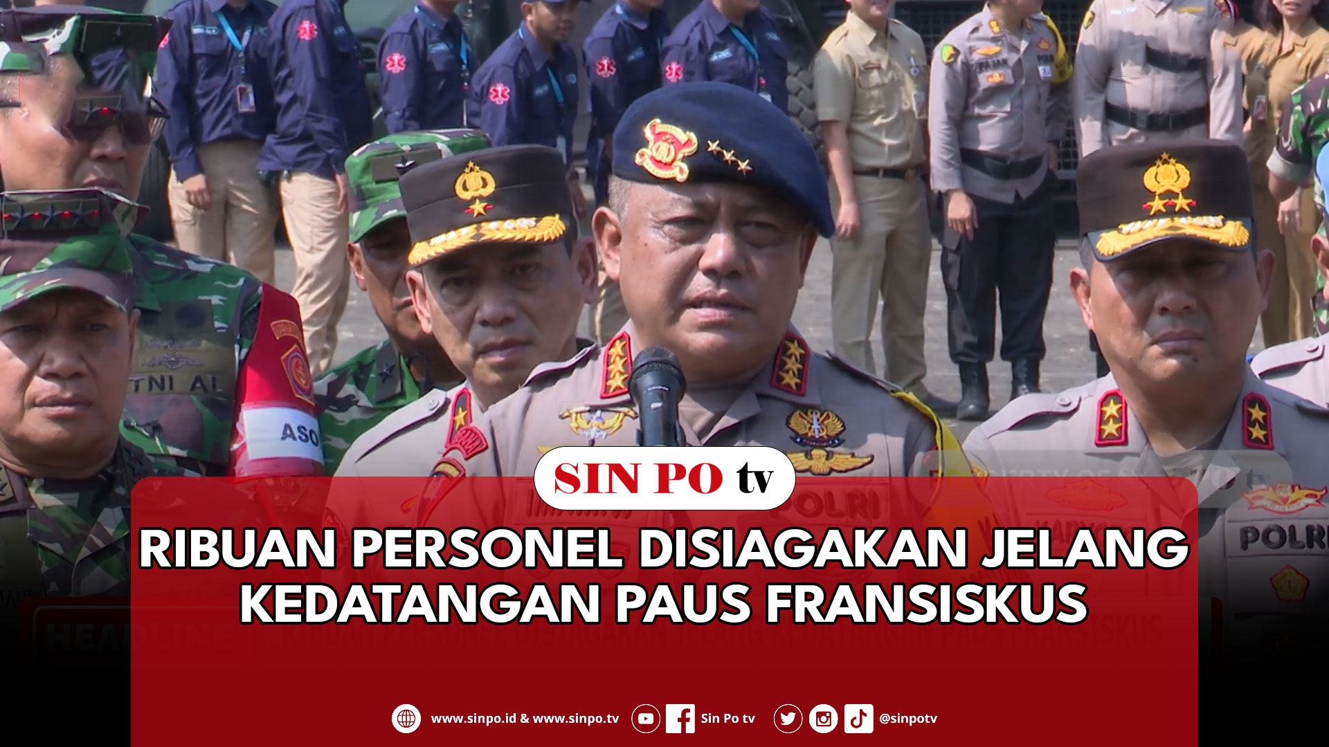 Ribuan Personel Disiagakan Jelang Kedatangan Paus Fransiskus