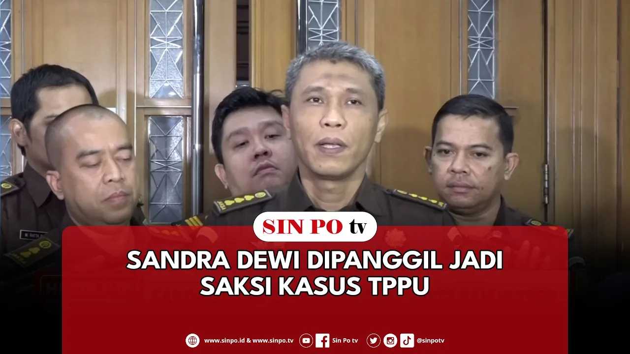 Sandra Dewi Dipanggil Jadi Saksi Kasus TPPU