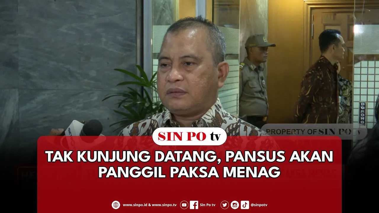 Tak Kunjung Datang, Pansus Akan Panggil Paksa Menag