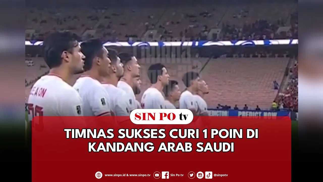 Timnas Sukses Curi 1 Poin Di Kandang Arab Saudi