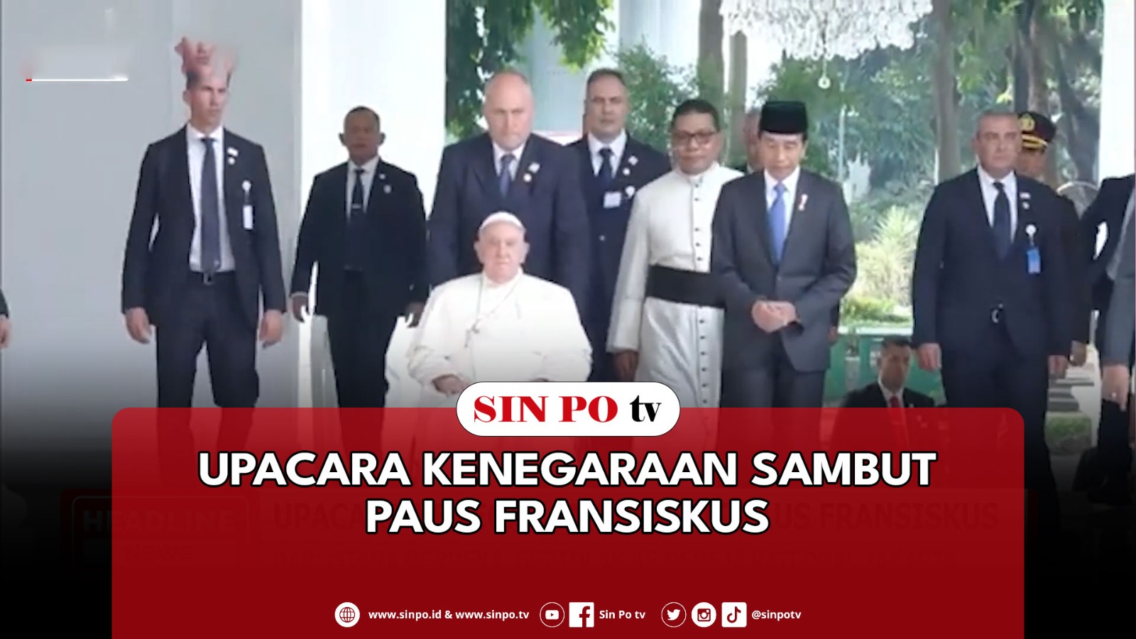 Upacara Kenegaraan Sambut Paus Fransiskus