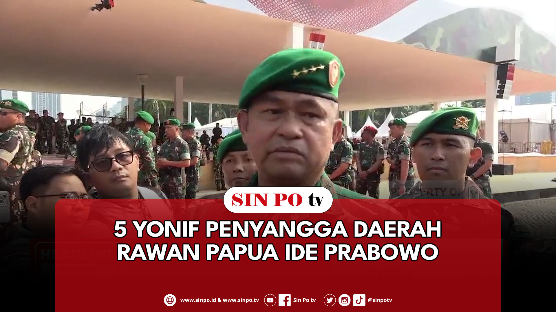 5 Yonif Penyangga Daerah Rawan Papua Ide Prabowo