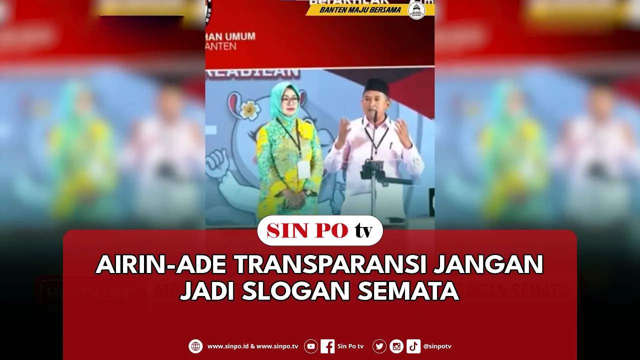Airin-Ade Transparansi Jangan Jadi Slogan Semata