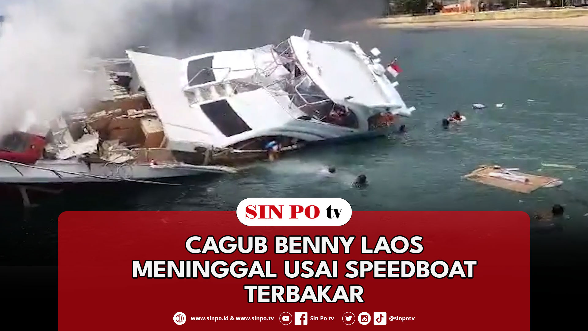 Cagub Benny Laos Meninggal Usai Speedboat Terbakar