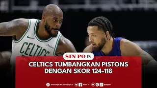 Celtics Tumbangkan Pistons Dengan Skor 124-118