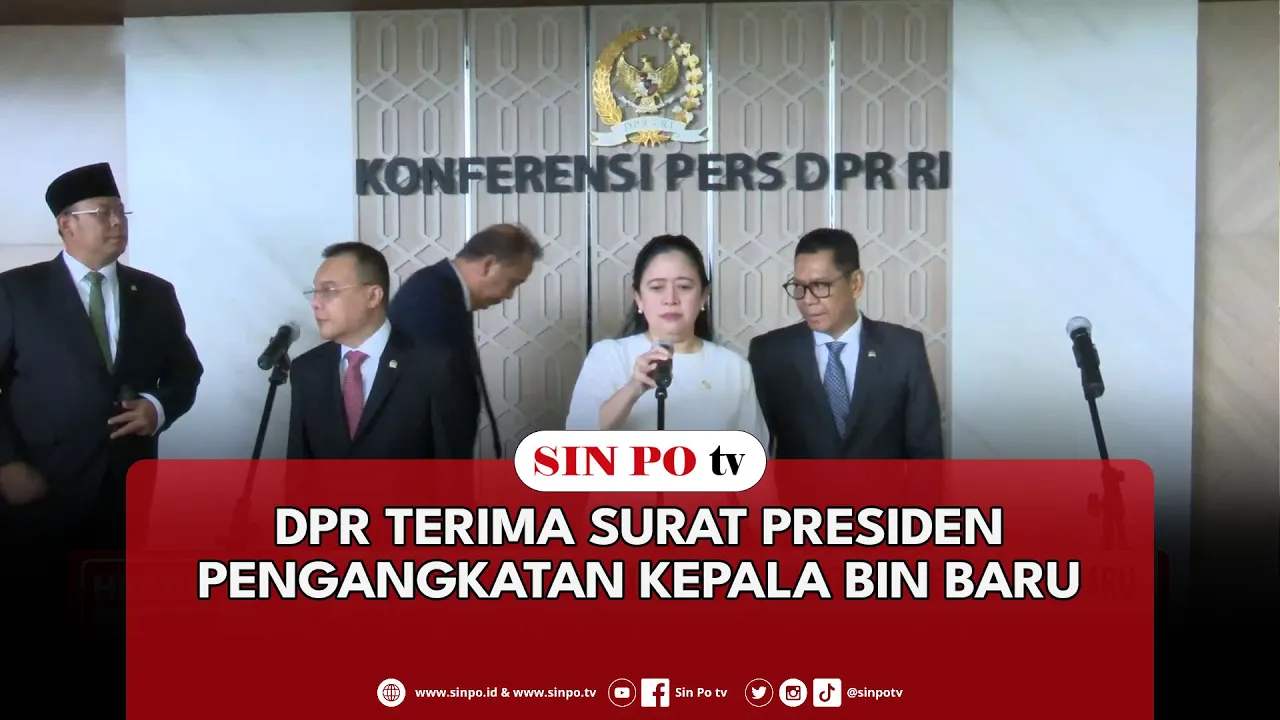 DPR Terima Surat Presiden Pengangkatan Kepala BIN Baru