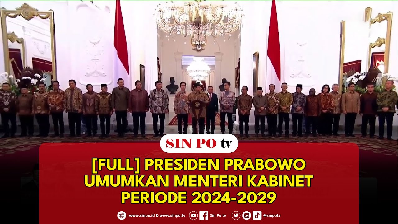 [Full] Presiden Prabowo Umumkan Menteri Kabinet Periode 2024-2029