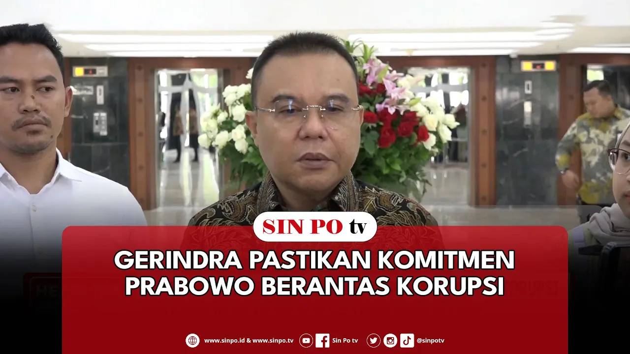 Gerindra Pastikan Komitmen Prabowo Berantas Korupsi