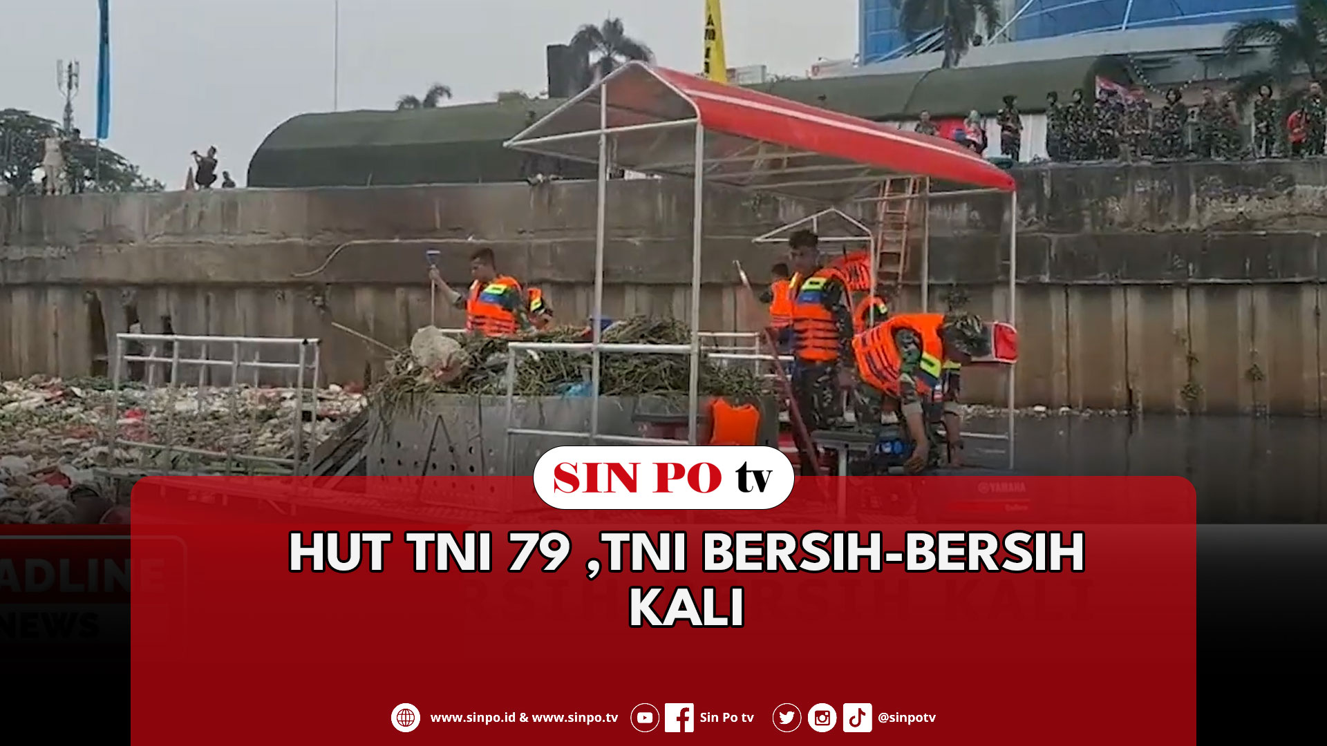HUT TNI 79 ,TNI Bersih-Bersih Kali