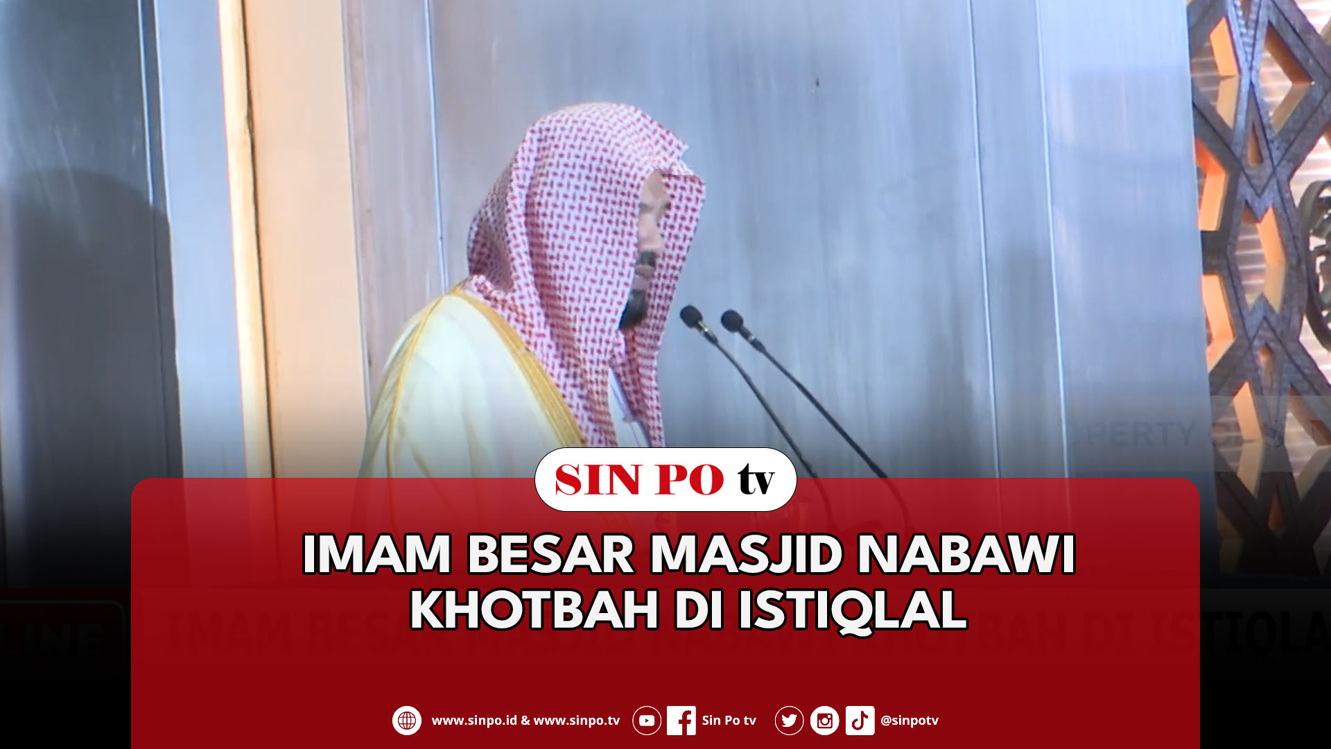 Imam Besar Masjid Nabawi Khotbah Di Istiqlal