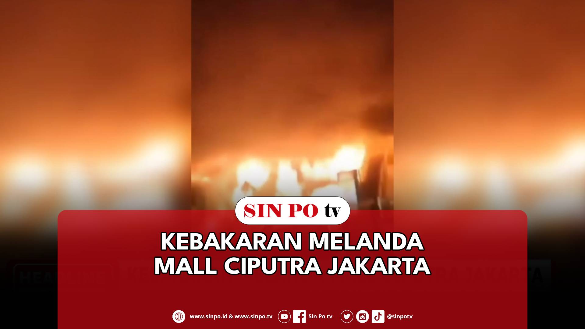 Kebakaran Melanda Mall Ciputra Jakarta