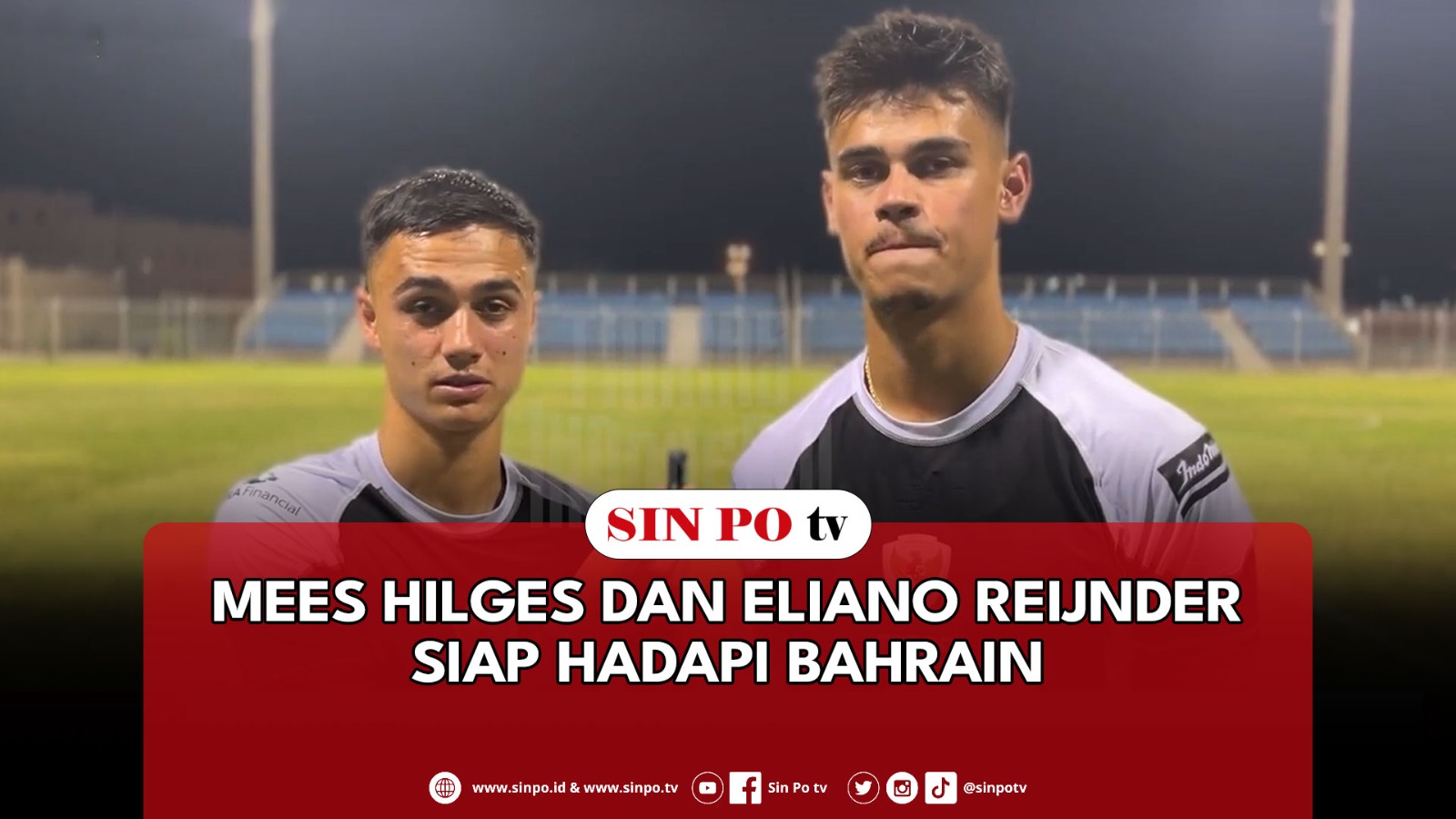 Mees Hilges Dan Eliano Reijnder Siap Hadapi Bahrain