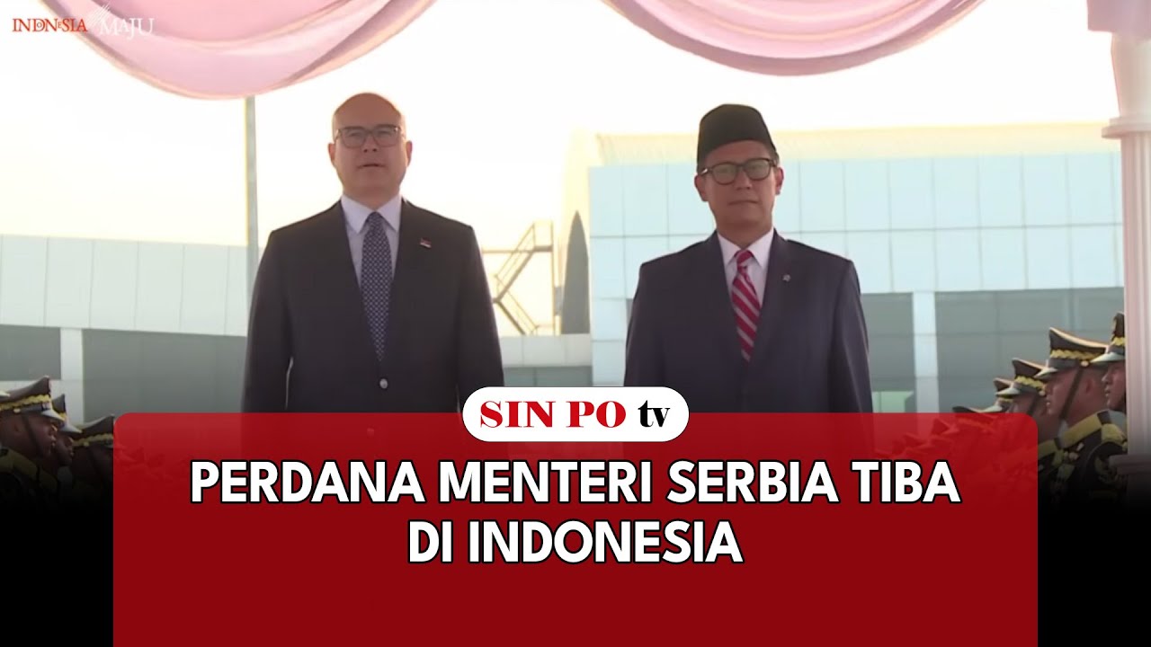 Perdana Menteri Serbia Tiba di Indonesia