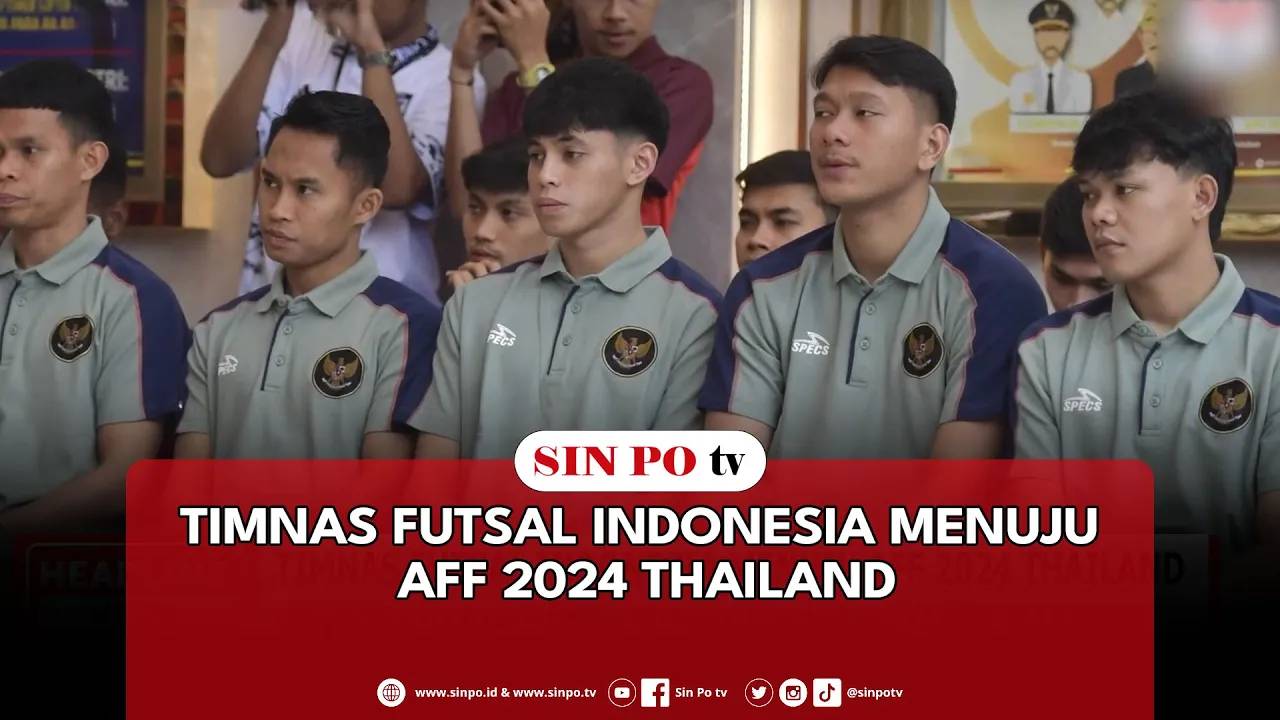 Timnas Futsal Indonesia Menuju AFF 2024 Thailand