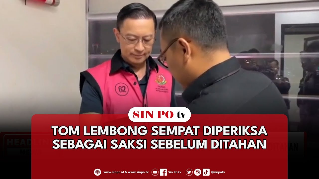 Tom Lembong Sempat Diperiksa Sebagai Saksi Sebelum Ditahan