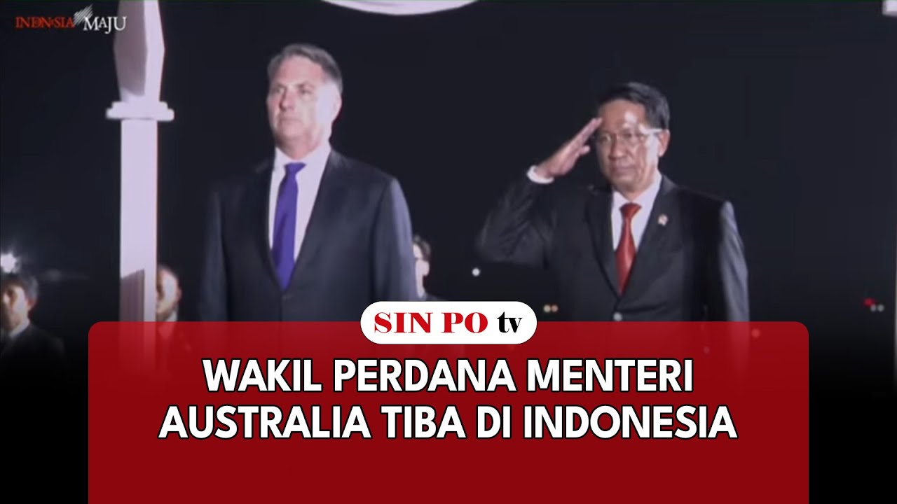 Wakil Perdana Menteri Australia Tiba di Indonesia