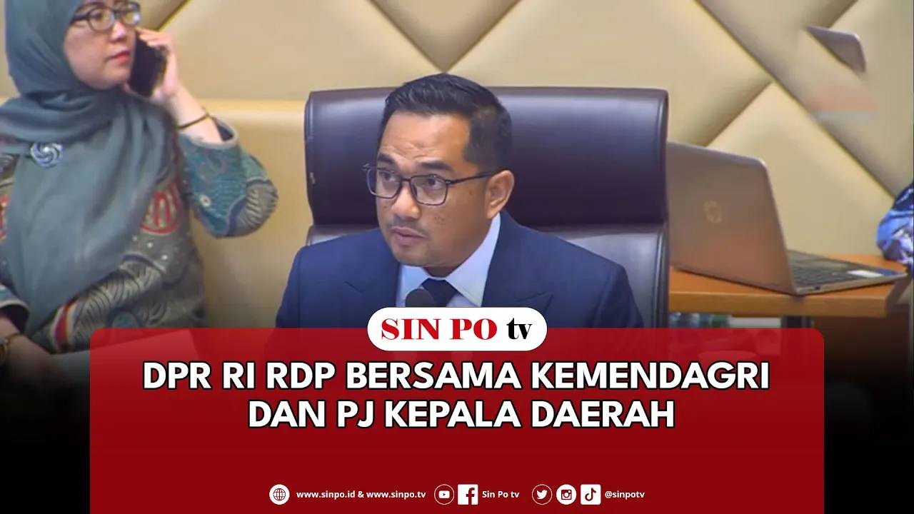 DPR RI RDP Bersama Kemendagri Dan Pj Kepala Daerah