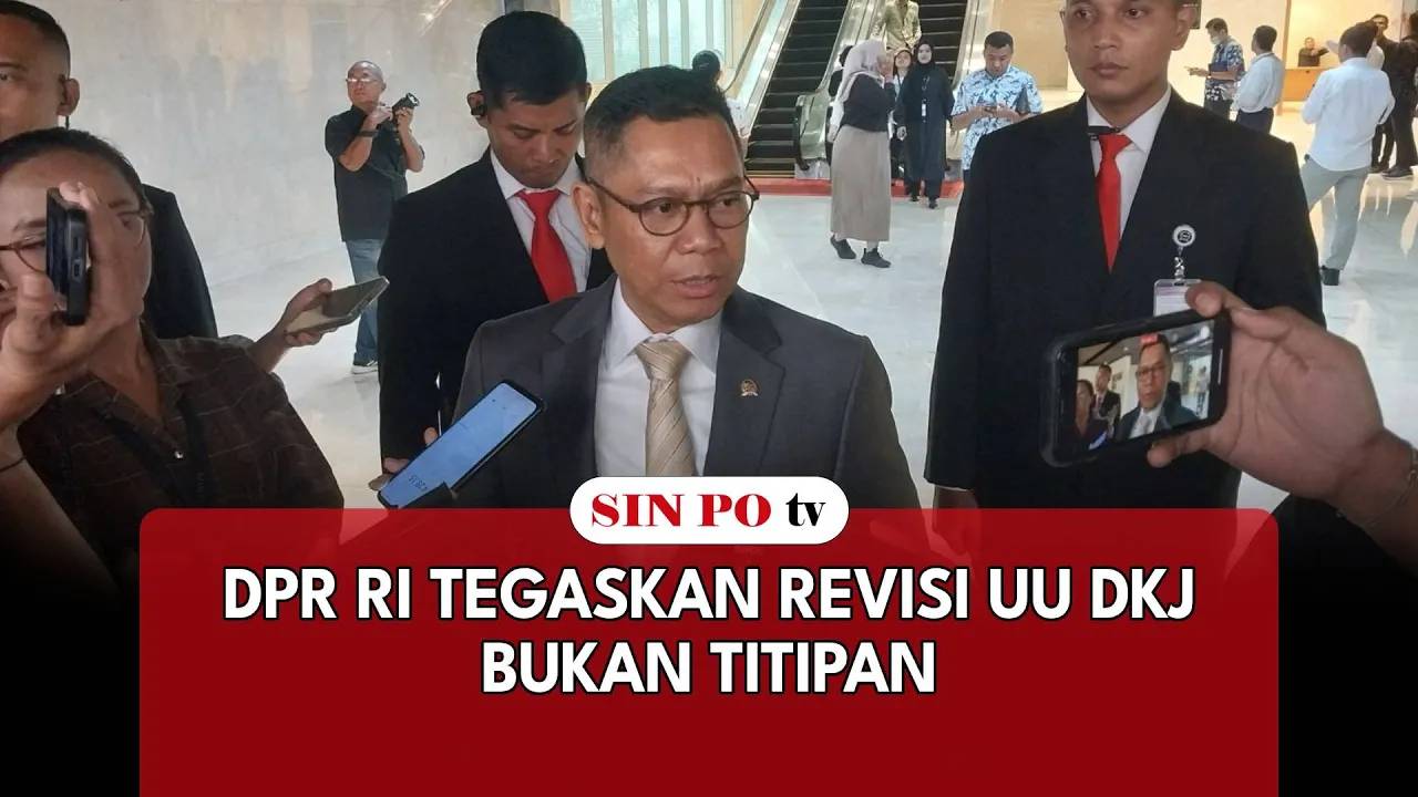 DPR RI Tegaskan Revisi UU DKJ Bukan Titipan