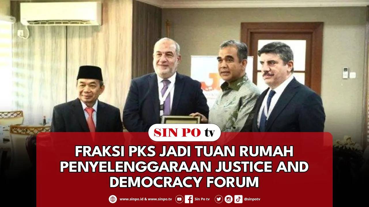 Fraksi PKS Jadi Tuan Rumah Penyelenggaraan Justice And Democracy Forum