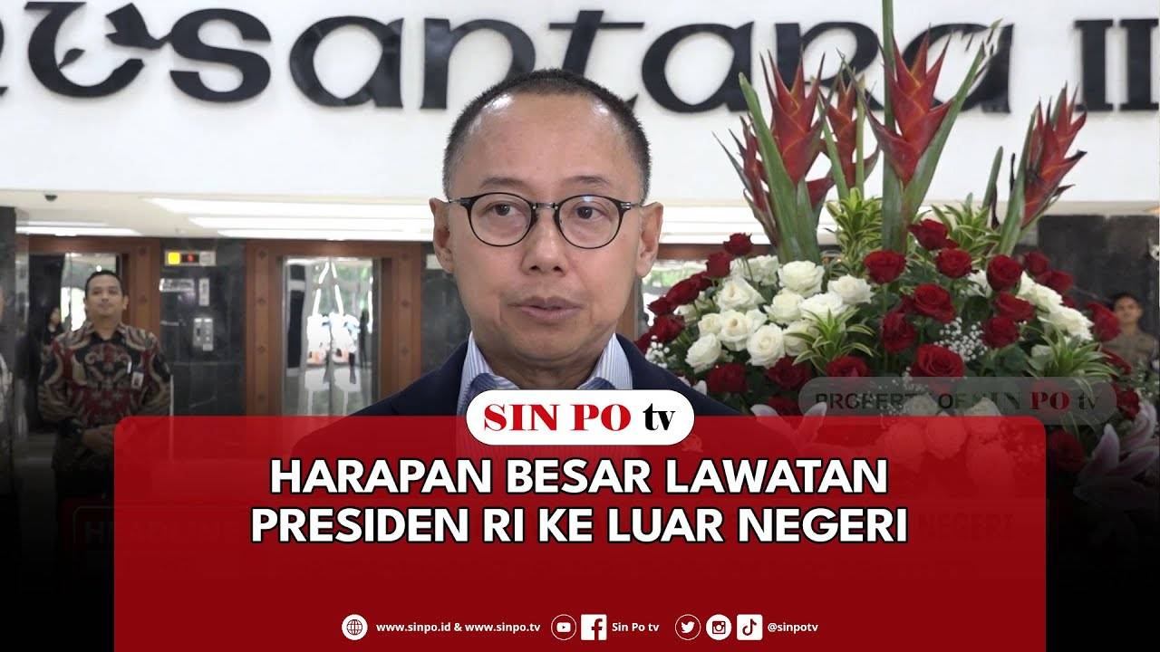 Harapan Besar Lawatan Presiden RI Ke Luar Negeri