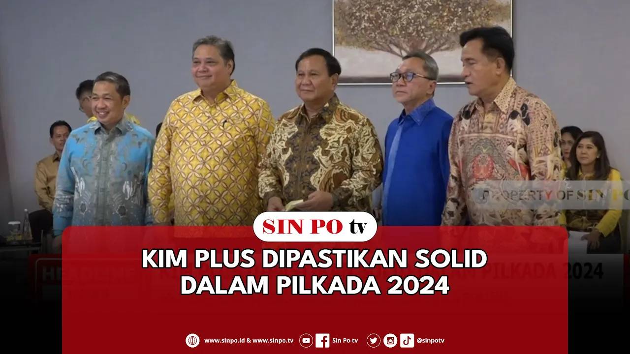 KIM Plus Dipastikan Solid Dalam Pilkada 2024