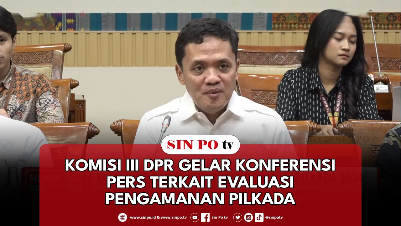 Komisi III DPR Gelar Konferensi Pers Terkait Evaluasi Pengamanan Pilkada