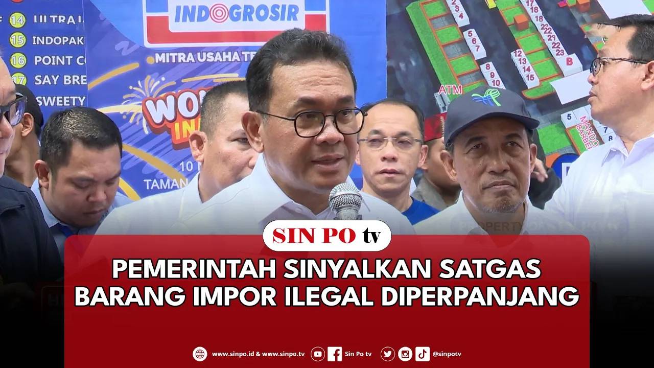 Pemerintah Sinyalkan Satgas Barang Impor Ilegal Diperpanjang